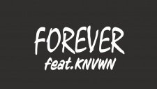 Forever feat. KNVWN